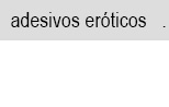 adesivos eroticos
