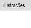 ilustra&ccedil;&otilde;es